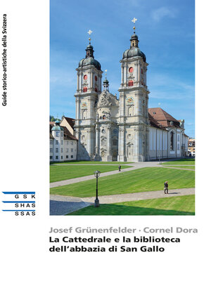 cover image of La Cattedrale e la biblioteca dell'abbazia di San Gallo